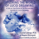 Exploring the World of Lucid Dreaming by Stephen LaBerge