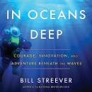 In Oceans Deep by Bill Streever