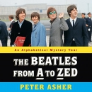 The Beatles from A to Zed by Peter Asher