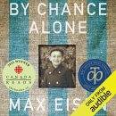 By Chance Alone by Max Eisen