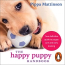 The Happy Puppy Handbook by Pippa Mattinson
