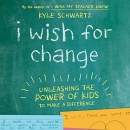 I Wish for Change by Kyle Schwartz