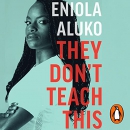 They Don't Teach This by Eniola Aluko