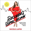 Becoming Super Woman by Nicole Lapin