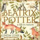 Beatrix Potter: A Life in Nature by Linda Lear