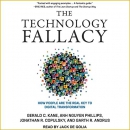 The Technology Fallacy by Gerald C. Kane