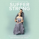 Suffer Strong by Katherine Wolf