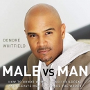 Male vs. Man by Dondre Whitfield