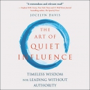 The Art of Quiet Influence by Jocelyn Davis