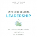 Entrepreneurial Leadership by Joel Peterson