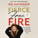 Fierce, Free, and Full of Fire by Jen Hatmaker