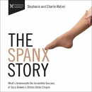The Spanx Story by Charlie Wetzel
