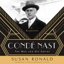 Conde Nast: The Man and His Empire by Susan Ronald