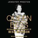 Queen Bess: An Unauthorized Biography of Bess Myerson by Jennifer Preston