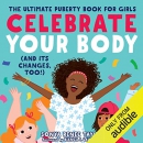 Celebrate Your Body (And Its Changes, Too) by Sonya Renee Taylor