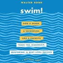 Swim! by Walter Bond