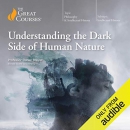 Understanding the Dark Side of Human Nature by Daniel Breyer