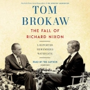 The Fall of Richard Nixon by Tom Brokaw