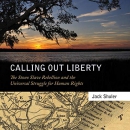 Calling Out Liberty by Jack Shuler