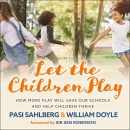 Let the Children Play by Pasi Sahlberg