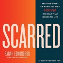 Scarred: The True Story of How I Escaped NXIVM by Sarah Edmondson