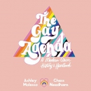 The Gay Agenda: A Modern Queer History & Handbook by Ashley Molesso