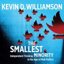 The Smallest Minority by Kevin D. Williamson