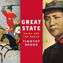 Great State: China and the World by Timothy Brook