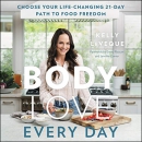 Body Love Every Day by Kelly LeVeque