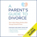 A Parent's Guide to Divorce by Karen Becker