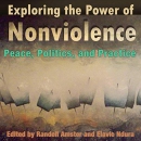Exploring the Power of Nonviolence by Elavie Ndura