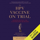 The HPV Vaccine on Trial by Mary Holland