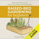 Raised-Bed Gardening for Beginners by Tammy Wylie