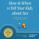 How and When to Tell Your Kids About Sex by Stan Jones