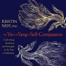 The Yin and Yang of Self-Compassion by Kristin Neff