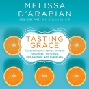 Tasting Grace by Melissa d'Arabian