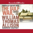 The Gulf War, 1990-91 by William Thomas Allison