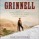 Grinnell: America's Environmental Pioneer by John Taliaferro