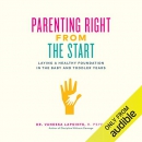 Parenting Right from the Start by Vanessa Lapointe