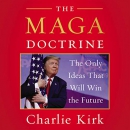 The MAGA Doctrine by Charlie Kirk