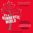 It's a Numberful World: How Math Is Hiding Everywhere by Eddie Woo