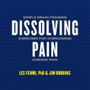 Dissolving Pain by Les Fehmi