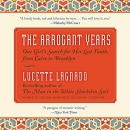 The Arrogant Years by Lucette Lagnado