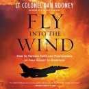 Fly Into the Wind by Dan Rooney