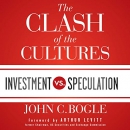 The Clash of the Cultures by John C. Bogle