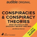 Conspiracies & Conspiracy Theories by Michael Shermer