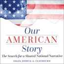 Our American Story by Joshua A. Claybourn
