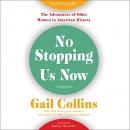 No Stopping Us Now by Gail Collins
