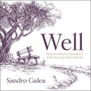 Well: What We Need to Talk About When We Talk About Health by Sandro Galea