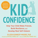 Kid Confidence by Eileen Kennedy-Moore